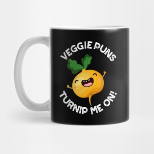 Veggie Puns Turnip Me On Funny Vegetable Pun Mug